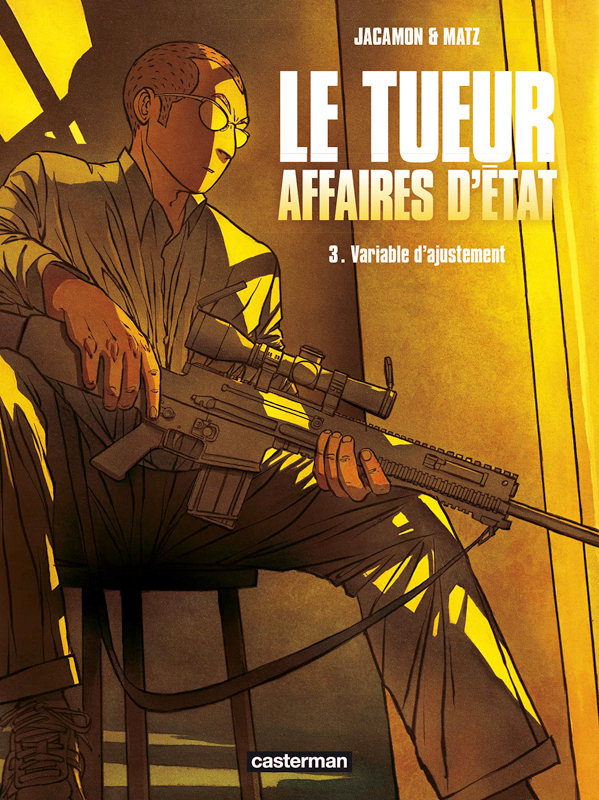 Le tueur, Affaires d'Etat Tome 3 : Variables d'ajustement