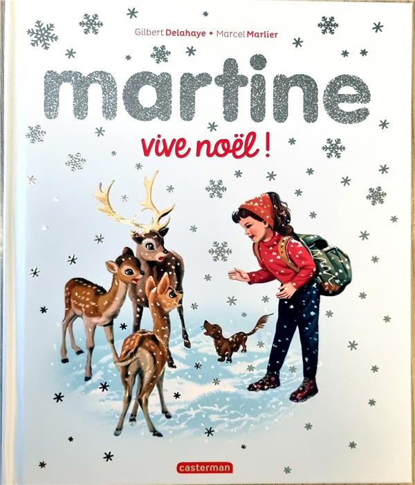 Martine : Vive Noël ! Edition 2022