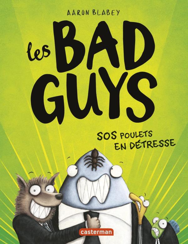 Les Bad Guys Tome 2 : SOS Poulets en détresse