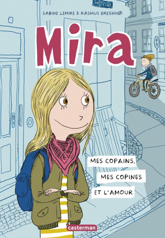 Mira Tome 1 : Mes copains, mes copines et l'amour