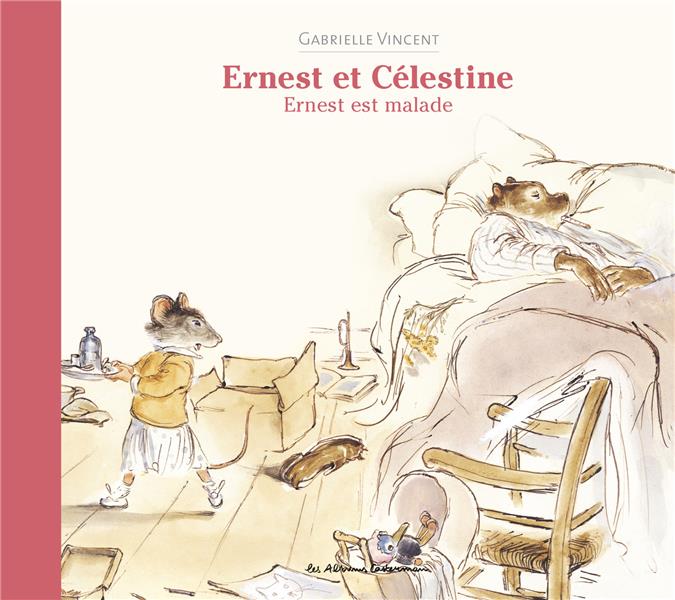 Ernest et Célestine : Ernest est malade