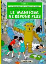 Les aventures de Jo, Zette et Jocko Tome 3 : Le rayon du mystère. Tome 1, Le "Manitoba" ne répond pl