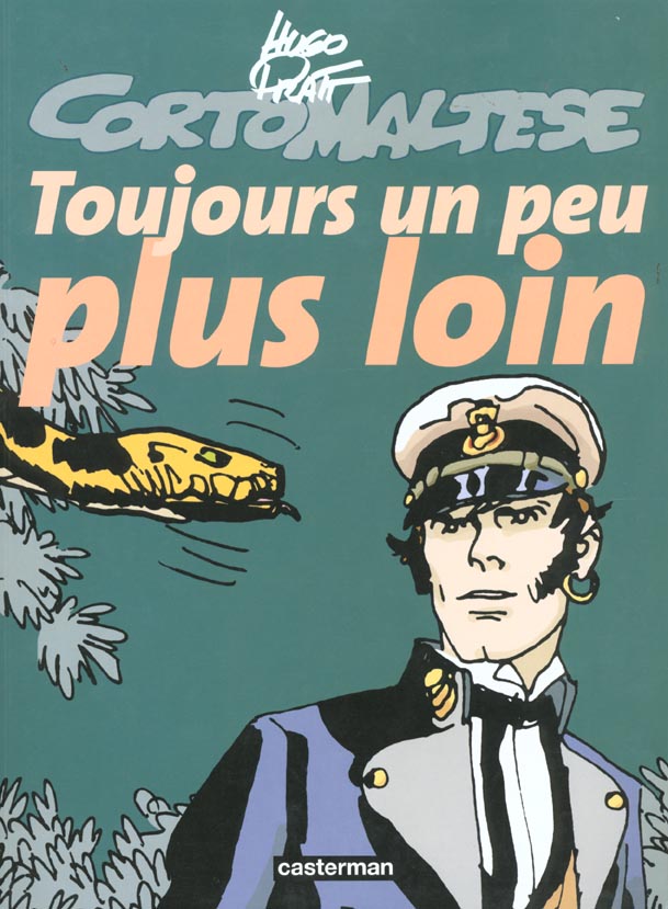 Corto Maltese : Toujours un peu plus loin