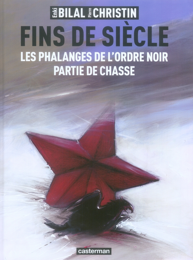 Fins de siècle. Les phalanges de l'ordre noir ; Partie de chasse