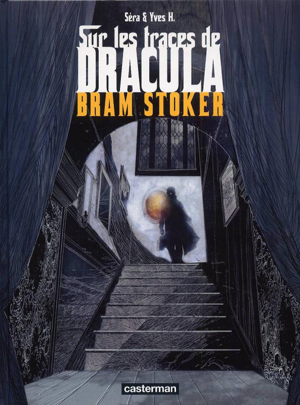 Sur les traces de Dracula Tome 2 : Bram Stoker