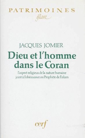 DIEU ET L'HOMME DANS LE CORAN. L'aspect religieux de la nature humaine joint à l'obéissance au Proph