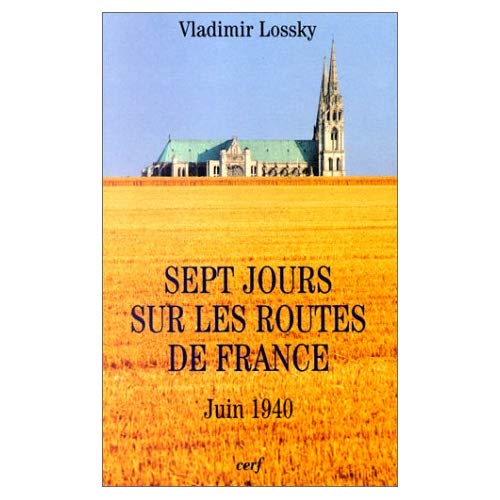 SEPT JOURS SUR LES ROUTES DE FRANCE. Juin 1940