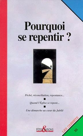 Pourquoi se repentir ?