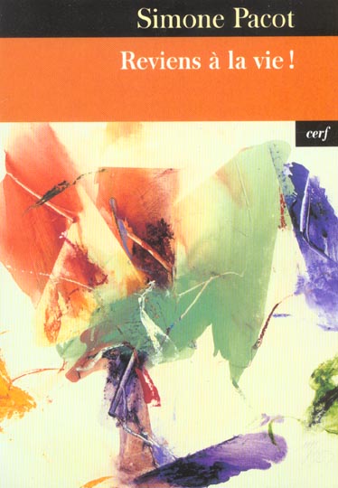 L'Evangélisation des profondeurs. Tome 2, Reviens à la vie !