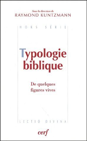 Typologie biblique. De quelques figures vives