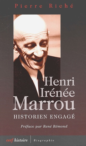 Henri Irénée Marrou. Historien engagé