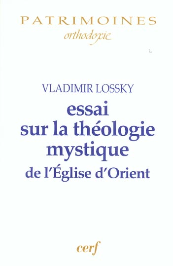 Essai sur la théologie mystique de l'Eglise d'Orient