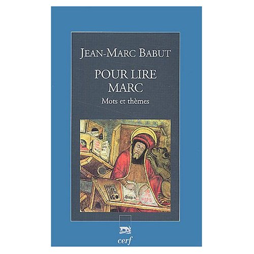 Pour lire Marc. Mots et thèmes