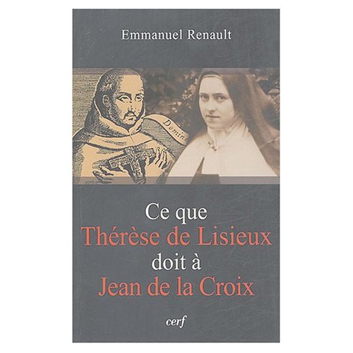 Ce que Thérèse de Lisieux doit à Jean de la Croix