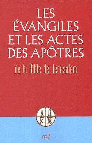 Les Evangiles et les Actes des Apôtres