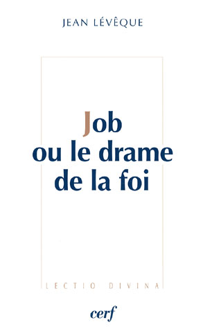 Job ou le drame de la foi