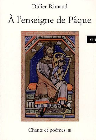 Chants et poèmes. Tome 3, A l'enseigne de Pâque