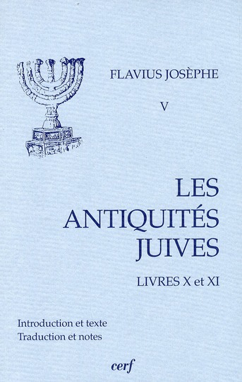 Les Antiquités juives. Volume 5, Livre X et XI