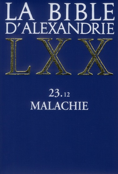 La Bible d'Alexandrie. Malachie 23.12