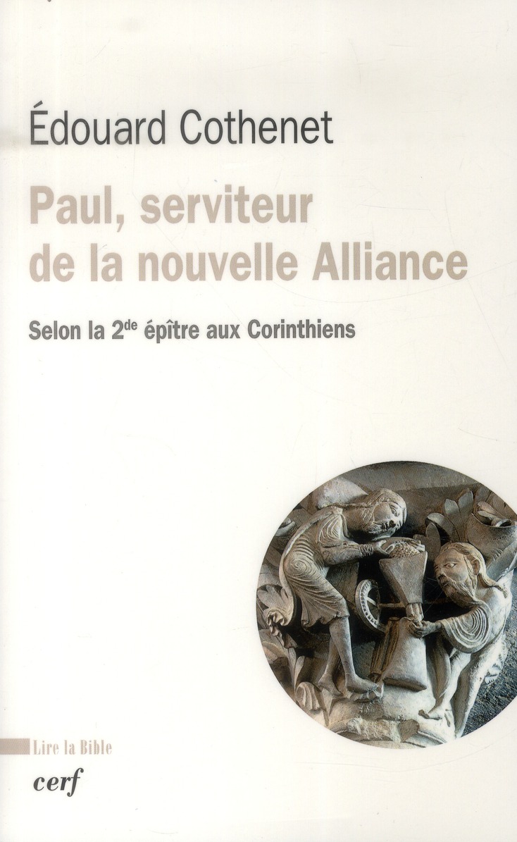 Paul, serviteur de la nouvelle Alliance. Selon la seconde épître aux Corinthiens
