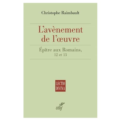 L'épître aux Romains. L'avènement de l'amour