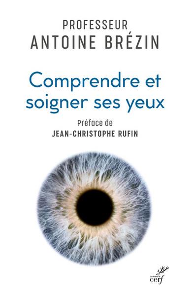 Comprendre et soigner ses yeux
