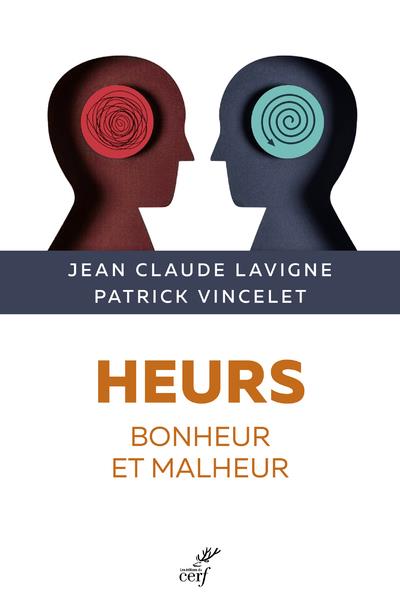 Heurs. Bonheur et malheur