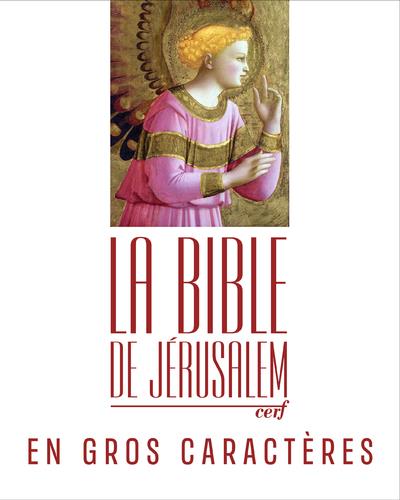La Bible de Jérusalem [EDITION EN GROS CARACTERES