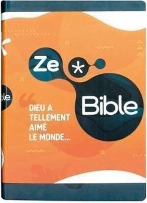 ZeBible. Ancien et Nouveau Tetsament avec les livres deutérocanoniques