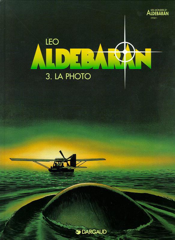 Aldebaran Tome 3 : La photo