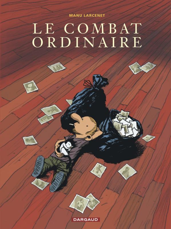 Le combat ordinaire Tome 1