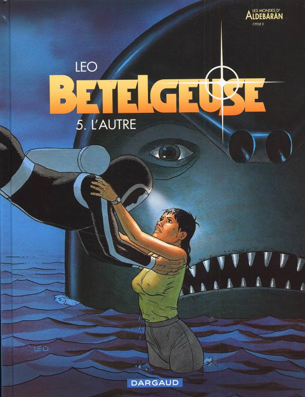 Bételgeuse Tome 5 : L'autre