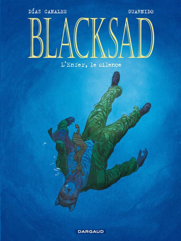 Blacksad Tome 4 : L'Enfer, le silence