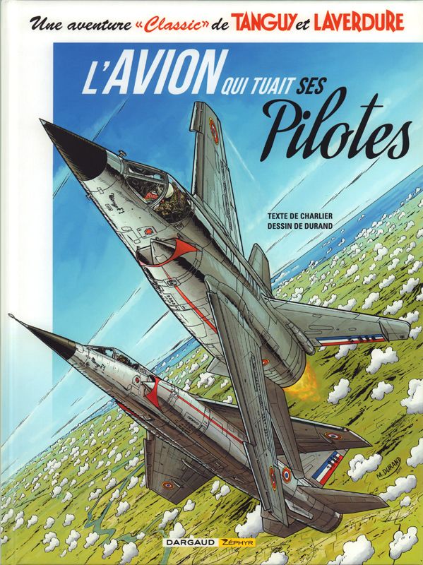 Une aventure "Classic" de Tanguy et Laverdure Tome 2 : L'avion qui tuait ses pilotes