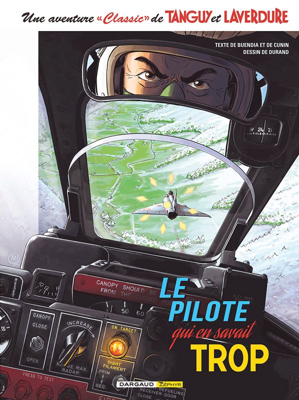 Une aventure "Classic" de Tanguy & Laverdure Tome 4 : Le pilote qui en savait trop