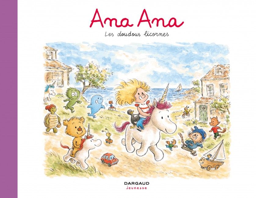 Ana Ana Tome 24 : Les doudous licornes