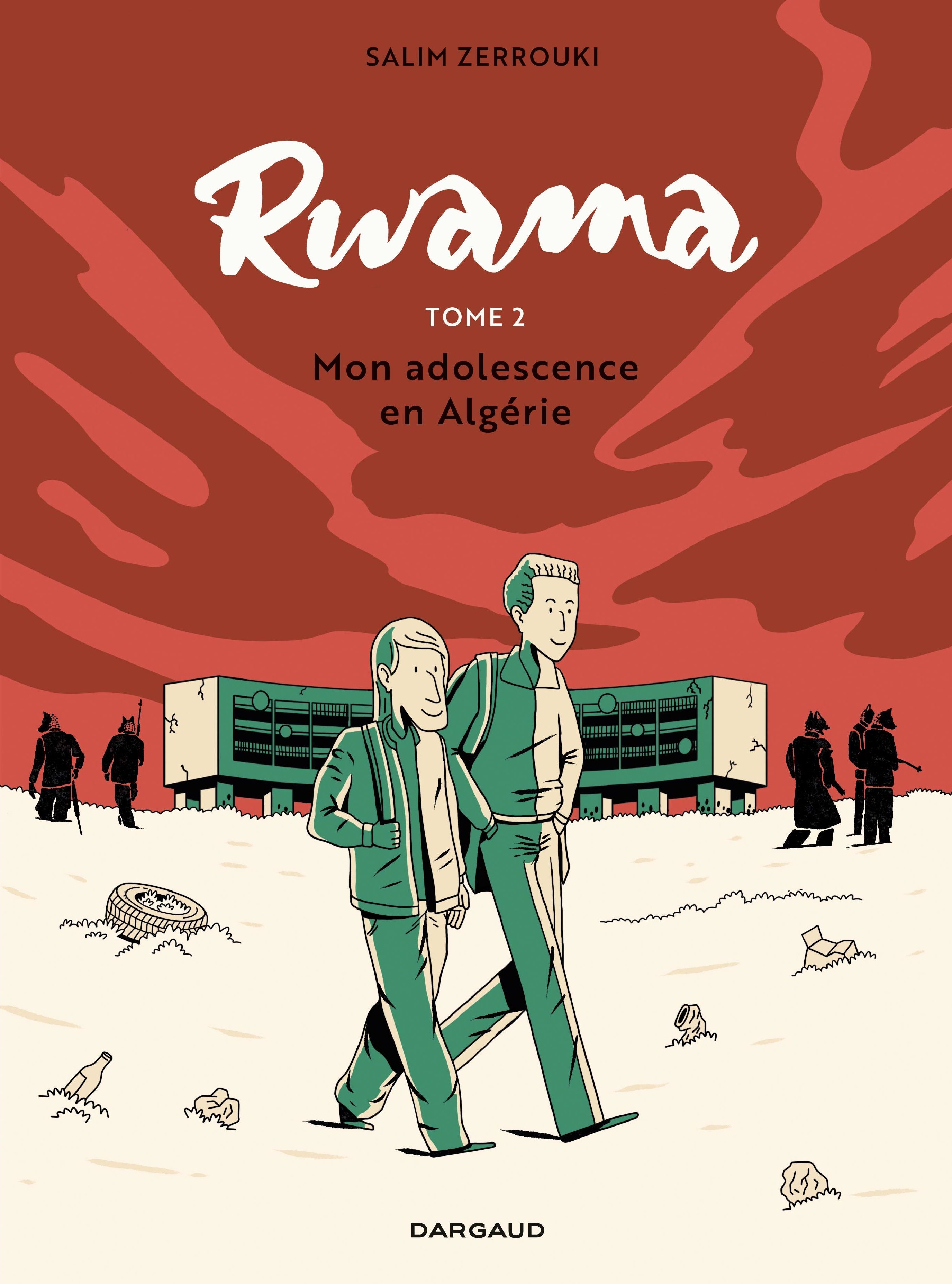 Rwama Tome 2 : Mon adolescence en Algérie (1992-2000)