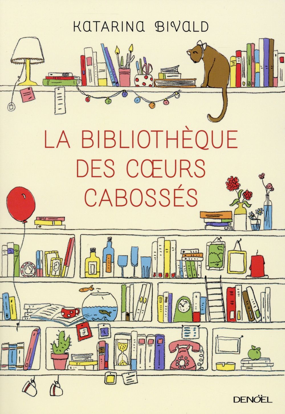 La bibliothèque des coeurs cabossés