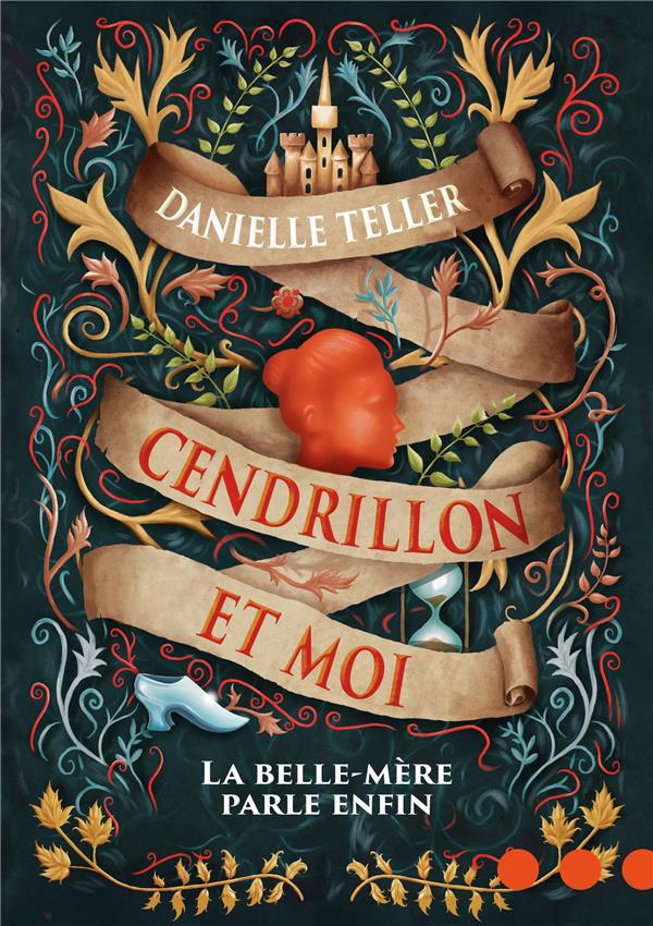 Cendrillon et moi. La belle-mère parle enfin
