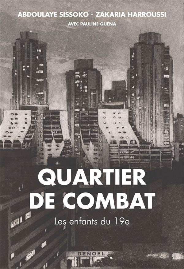 Quartier de combat. Les enfants du 19e