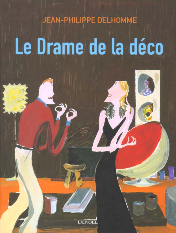 Le drame de la déco