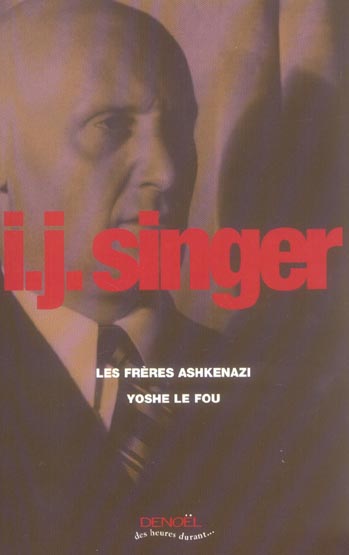 Les Frères Ashkenazi ; Yoshe le fou