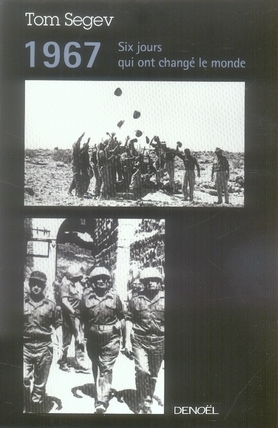 1967. Six jours qui ont changé le monde