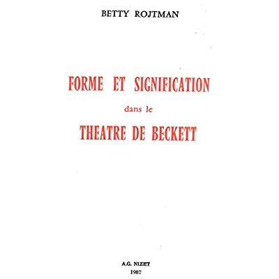Forme et signification dans le théâtre de Beckett