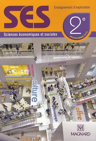 Sciences économiques et sociales 2e. Enseignement d'exploration, Manuel élève, Edition 2010