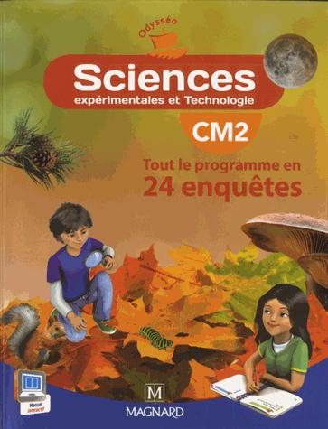 Sciences CM2 Odysséo. Tout le programme en 24 enquêtes
