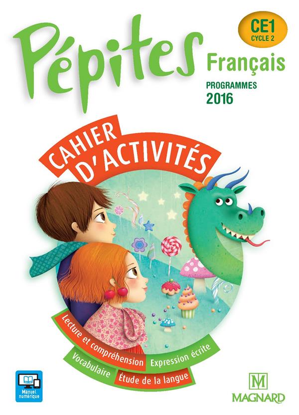 Français CE1 Cycle 2 Pépites. Cahier d'activités, programmes 2016