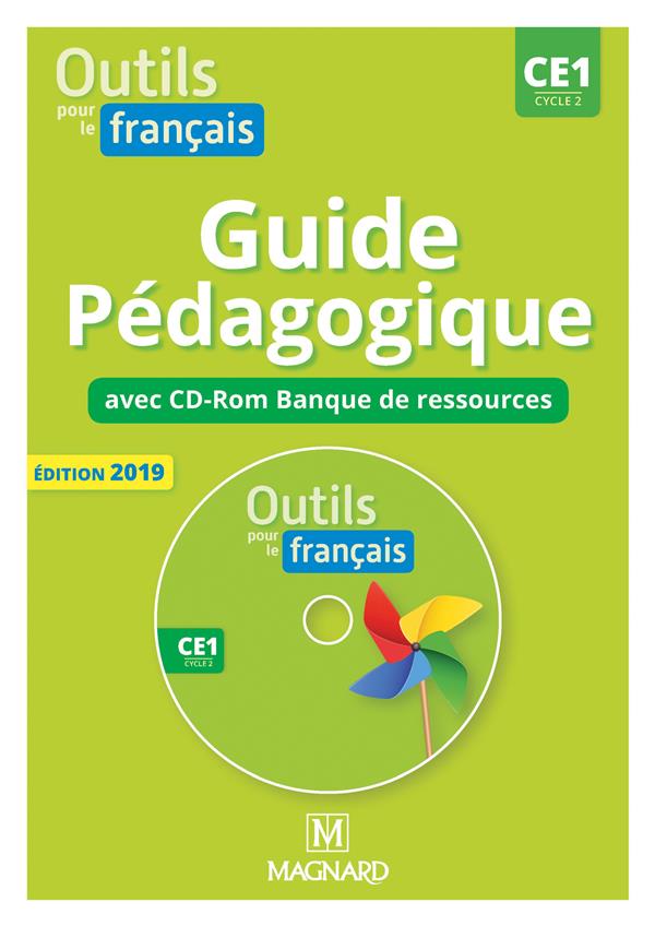 Français CE1 Cycle 2 Outils pour le français . Guide pédagogique, Edition 2019, avec 1 CD-ROM
