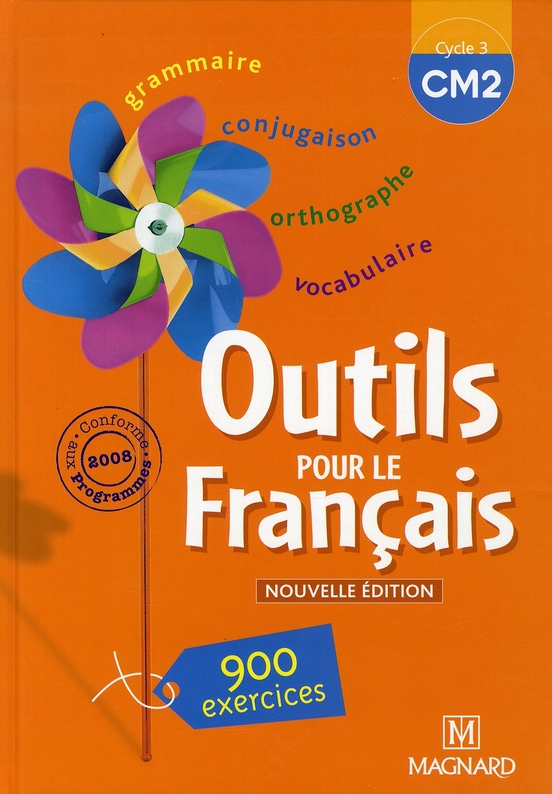 Outils pour le Français CM2. Edition 2008