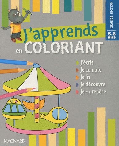 J'apprends en coloriant. Grande Section